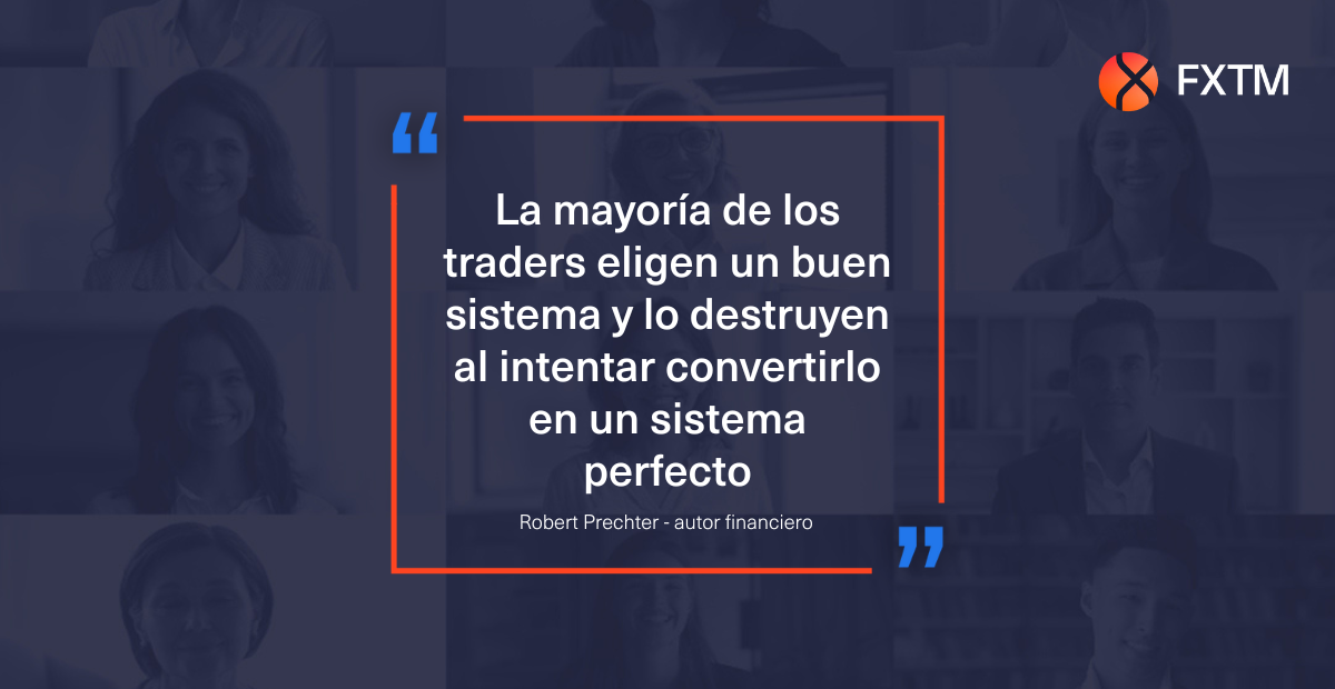 La mayoría de los traders eligen un buen sistema y lo destruyen al intentar convertirlo en un sistema perfecto
