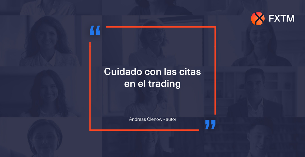 Cuidado con las citas en el trading